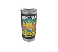 Don't Be A Salty Beach Summertime Summer & Beach Vacation Stainless Steel Insulated Tumbler