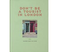 Don't be a Tourist in London by Vanessa Grall (Hardback Book)