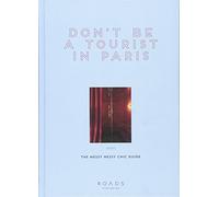 Don't be a Tourist in Paris: The Messy Nessy Chic Guide