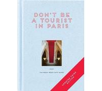 Don't be a Tourist in Paris, Vanessa Grall, Hardb