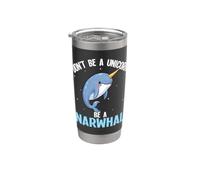 Dont Be A Unicorn Be A Narwhal Stainless Steel Insulated Tumbler