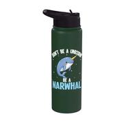 Dont Be A Unicorn Be A Narwhal Stainless Steel Insulated Water Bottle