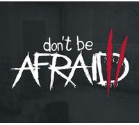 Don't Be Afraid 2 PC Steam Account