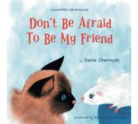 Don't Be Afraid To Be My Friend: When Kids Write Books For Kids