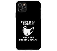 Don't Be An Asshole Wear The Fucking Mask Adult Mask Joke Case for iPhone 11 Pro Max