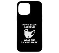 Don't Be An Asshole Wear The Fucking Mask Adult Mask Joke Case for iPhone 13 Pro Max