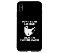Don't Be An Asshole Wear The Fucking Mask Adult Mask Joke Case for iPhone XS Max