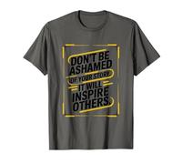 Don't be Ashamed, Sober Sobriety and Addiction Recovery T-Shirt