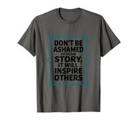 Don't be Ashamed, Sober Sobriety and Addiction Recovery T-Shirt