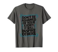 Don't be Ashamed, Sober Sobriety and Addiction Recovery T-Shirt