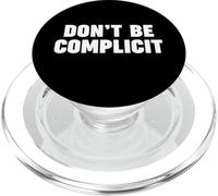 Don't be Complicit PopSockets PopGrip for MagSafe
