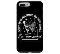 Don't Be Conformed To This World Be Transformed Case for iPhone 7 Plus/8 Plus