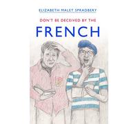 Don't be Deceived by the French