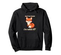 Don't Be Fooled I'm Rabid AF Fox Pullover Hoodie
