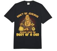 Don't Be Jealous Because I Have A Body of A God Comfort Colors Adult Heavyweight T-Shirt