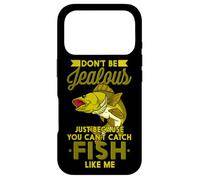 Don't Be Jealous Just Because You Can't Catch Fish Like Me Case for iPhone 17 Pro