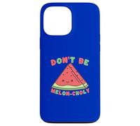 Dont Be Meloncholy Funny Watermelon Pun Summer Case for iPhone 13 Pro Max