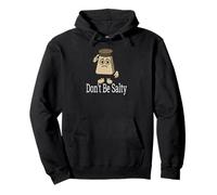 Don't Be Salty - Salt Shaker Pullover Hoodie