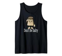 Don't Be Salty - Salt Shaker Tank Top