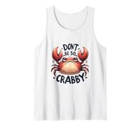 Don't Be So Crabby Funny Crab Pun Ocean Sea Life Design Tank Top