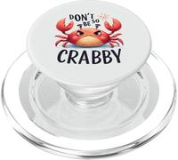 Don't Be So Crabby Funny Grumpy Crab Ocean Sea Animal PopSockets PopGrip for MagSafe