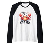 Don't Be So Crabby Funny Grumpy Crab Ocean Sea Animal Raglan Baseball Tee