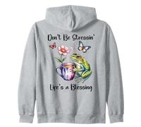 Don't Be Stressin' Life's a Blessing God Frog Cute Butterfly Zip Hoodie