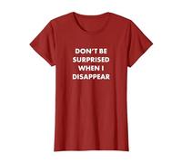 Don't Be Surprised When I Disappear T-Shirt, Women, Cranberry Red, 3X-Large