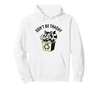 Don't Be Trashy Funny Raccoon Earth Day Recycling Pullover Hoodie