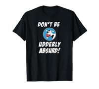 Don't Be Udderly Absurd Funny Cow Pun Silly Animal Value Graphic T-Shirt