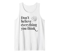 Don't Believe Everything Mental Wellness Awareness Tank Top