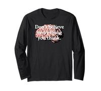 Don't Believe Everything You Think Color Brain Long Sleeve T-Shirt