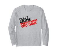 Don't Believe Everything You Think, Meditation Long Sleeve T-Shirt