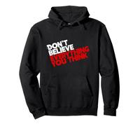 Don't Believe Everything You Think, Meditation Pullover Hoodie