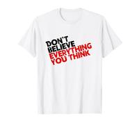 Don't Believe Everything You Think, Meditation T-Shirt
