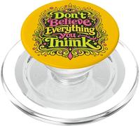 Don't Believe Everything you Think PopSockets PopGrip for MagSafe