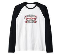 Don't Believe Everything You Think Raglan Baseball Tee