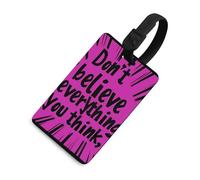 Don't Believe Everything You Think Travel Luggage Tag Suitcase Identifiers Tags Carryon Backpack