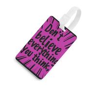Don't Believe Everything You Think Travel Luggage Tag Suitcase Identifiers Tags Carryon Backpack