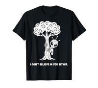 Don't Believe Funny Alien UFO Sarcastic Ironic Graphic T-Shirt