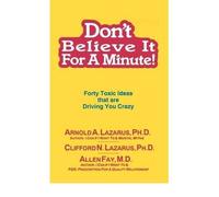 Don't Believe it for a Minute: Forty Toxic Ideas That Are Driving You Crazy (Paperback) - Common