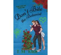 Don't Bite the Botanist: 2 (Don't Bite Me Series)