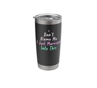 Don't Blame Me I Just Married Into This Stainless Steel Insulated Tumbler