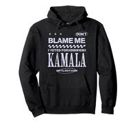 Don't Blame Me I Voted For Kamala Harris 2028 Election Pullover Hoodie