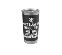 Don't Blame Me I'm Scottish Funny Scotland Stainless Steel Insulated Tumbler