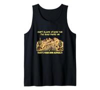 Don't Blame Others for the Road You're on Tank Top