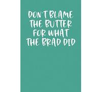 DON'T BLAME THE BUTTER FOR WHAT THE BRAD DID: Keto Diet Planner
