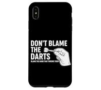 Don't Blame The Darts Funny Thrower Saying Case for iPhone XS Max