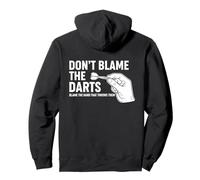 Don't Blame The Darts Funny Thrower Saying Pullover Hoodie