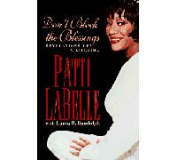 Don't Block the Blessings: Revelations of a Lifetime